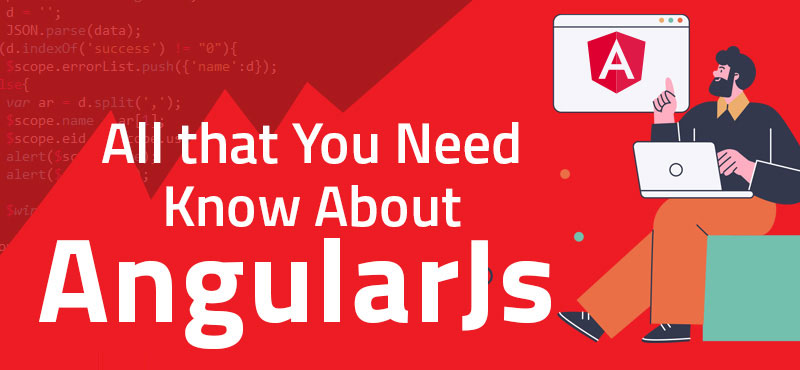 All that you need to know about AngularJs